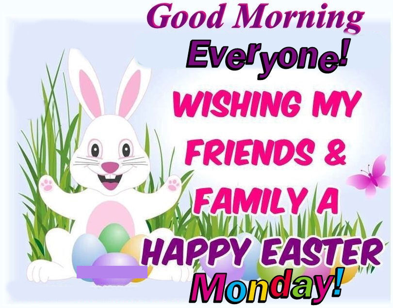 Good Morning Happy Easter Monday